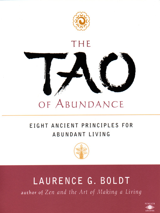 Title details for The Tao of Abundance by Laurence G. Boldt - Wait list